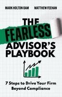 Mark Holton, Matthew Feehan - Fearless Advisor's Playbook, Häftad