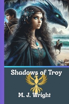 M J Wright - Shadows of Troy, Häftad
