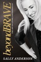 Sally Anderson - Beyond Brave, Häftad