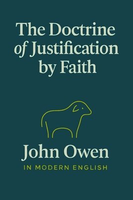 Doctrine of Justification by Faith (In Modern English)