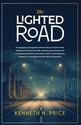 Kenneth N Price - Lighted Road, Häftad