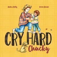 Andrew R Kelly - Cry Hard, Chucky, Häftad