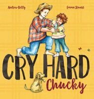 Andrew R Kelly - Cry Hard, Chucky, Inbunden