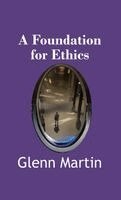 Glenn Martin - Foundation for Ethics, Häftad