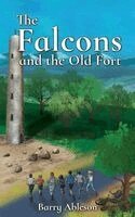 Barry Ableson - Falcons and the Old Fort, Häftad
