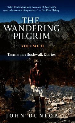 John Dunlop - Wandering Pilgrim, Inbunden