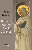 St Bernard Of Clairvaux - Twelve Degrees of Humility and Pride, Häftad