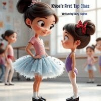 Kathy Hughes - Khloe's First Tap Class, Häftad