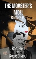 Rori Bleu, Rosie Chapel - Mobster's Moll, Häftad