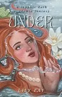 Lily Fay - Under, Häftad. Tillgänglighet: Lägg i varukorg