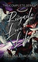 Tess Molesworth - Reignite Love and Life, Häftad