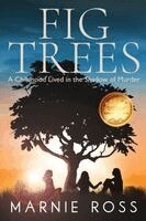 Marnie Ross, Juliette Lachemeier - Fig Trees, Häftad