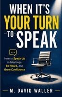 M David Waller - When It's Your Turn To Speak, Häftad