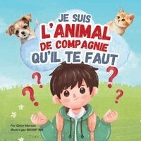 Chloé Moreau - Je suis l'animal de compagnie qu'il te faut, Häftad. Tillgänglighet: Lägg i varukorg