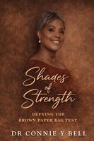 Connie Y Bell - Shades of Strength, Häftad