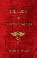 The Lady Of the Valley - Book of Hidden Knowledge, Häftad