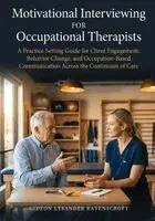 Gideon Lysander Ravenscroft - Motivational Interviewing For Occupational Therapists, Häftad. Tillgänglighet: Lägg i varukorg