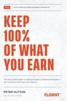 Peter Hutton - Keep 100% of What You Earn, Häftad