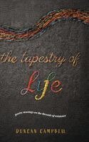 Duncan Campbell - Tapestry of Life, Inbunden