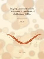 Liu - Bridging Ancient and Modern - The Biomedical Foundations of Meridians and Qi Flow: The Biomedical Foundations of Meridians and Qi Flow : The Biomedica, Inbunden. Tillgänglighet: Lägg i varukorg