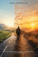 Doug McPhillips - Its a Long Road Home., Häftad