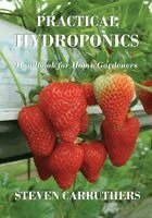 Steven Carruthers - Practical Hydroponics, Häftad