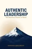 Sassoon Grigorian - Authentic Leadership, Häftad. Tillgänglighet: Lägg i varukorg