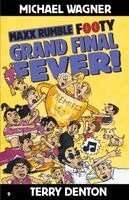 Michael Wagner - Maxx Rumble Footy 9 GRAND FINAL FEVER!, Häftad