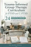 Neil Michael Wilkins - Trauma-Informed Group Therapy Curriculum for PTSD and C-PTSD, Häftad. Tillgänglighet: Lägg i varukorg