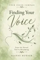 Leanne Murner - Finding Your Voice, Häftad. Tillgänglighet: Lägg i varukorg