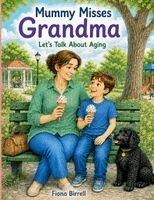 Fiona J Birrell - Mummy Misses Grandma, Häftad