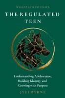 Jyee Byrne - Regulated Teen - Wolfpack Edition, Häftad