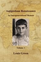 Louis Green - Antipodean Renaissance. Volume 1, Häftad