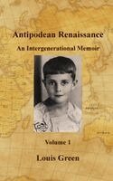 Louis Green - Antipodean Renaissance. Volume 1, Inbunden