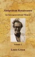 Louis Green - Antipodean Renaissance. Volume 2, Inbunden