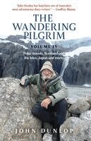 John Dunlop - Wandering Pilgrim, Häftad
