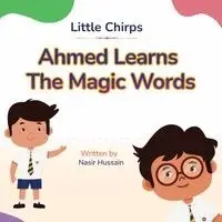 Nasir Hussain - Ahmed Learns The Magic Words, Häftad. Tillgänglighet: Lägg i varukorg