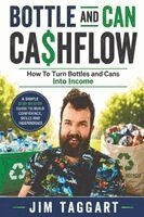 James Taggart - BOTTLE and CAN CA$HFLOW, Häftad