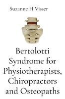 Suzanne Visser - Bertolotti Syndrome for Physiotherapists, Chiropractors and Osteopaths, Häftad