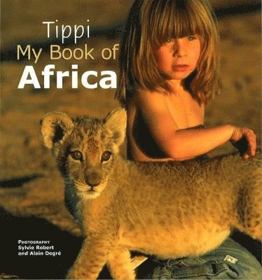 Tippi My Book of Africa 1