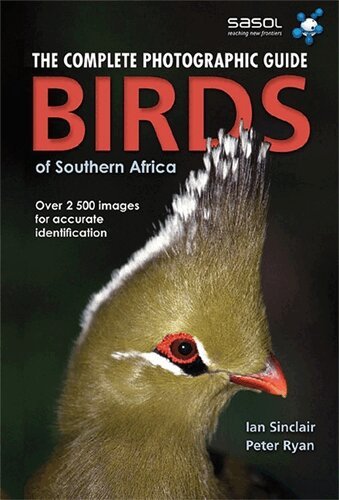 Ian Sinclair, Peter Ryan - Complete Photographic Field Guide Birds of Southern Africa, Häftad