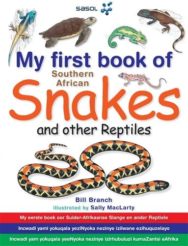 Bill Branch - My First Book: South African Snakes & Reptiles, Häftad