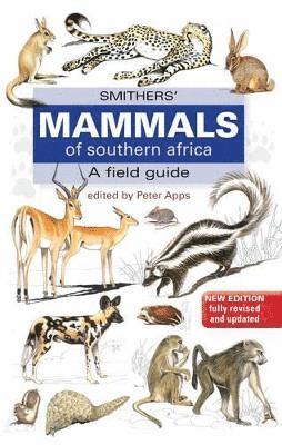 Smithers Mammals of Southern Africa 1