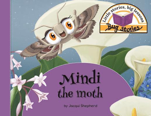 Mindi the moth 1