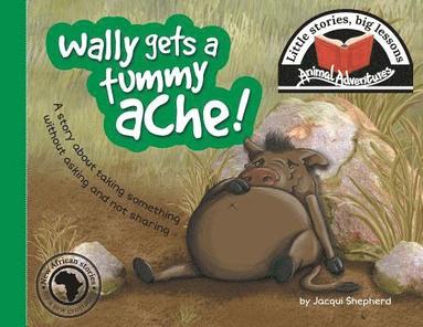 bokomslag Wally gets a tummy ache!