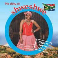 bokomslag The story of shweshwe
