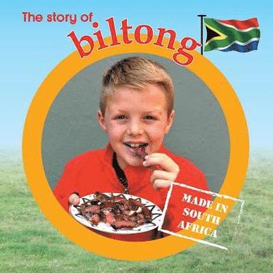 bokomslag The story of biltong