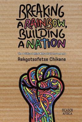 bokomslag Breaking a rainbow, building a nation