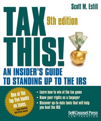 Tax This!: An Insider's Guide to Standing Up to the IRS