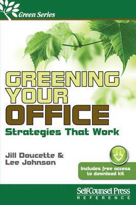 Jill Doucette, Lee Johnson - Greening Your Office: Strategies That Work, Häftad